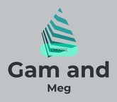 Gam and Meg Gam and Meg